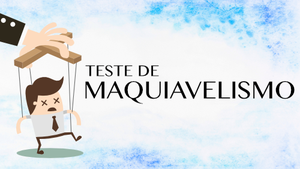 Teste de Maquiavelismo