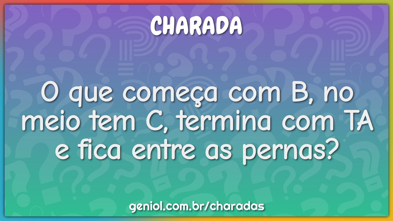 Charadas de Duplo Sentido com Respostas - Geniol