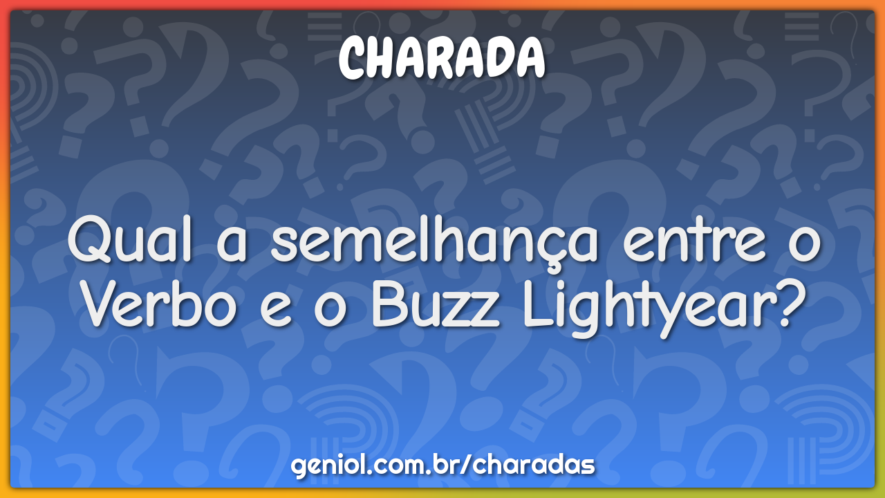 Qual a semelhança entre o Verbo e o Buzz Lightyear?