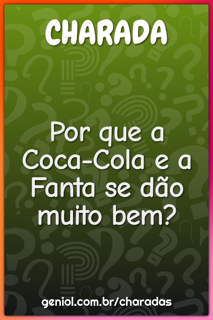 Por que a Coca-Cola e a Fanta se dão muito bem?