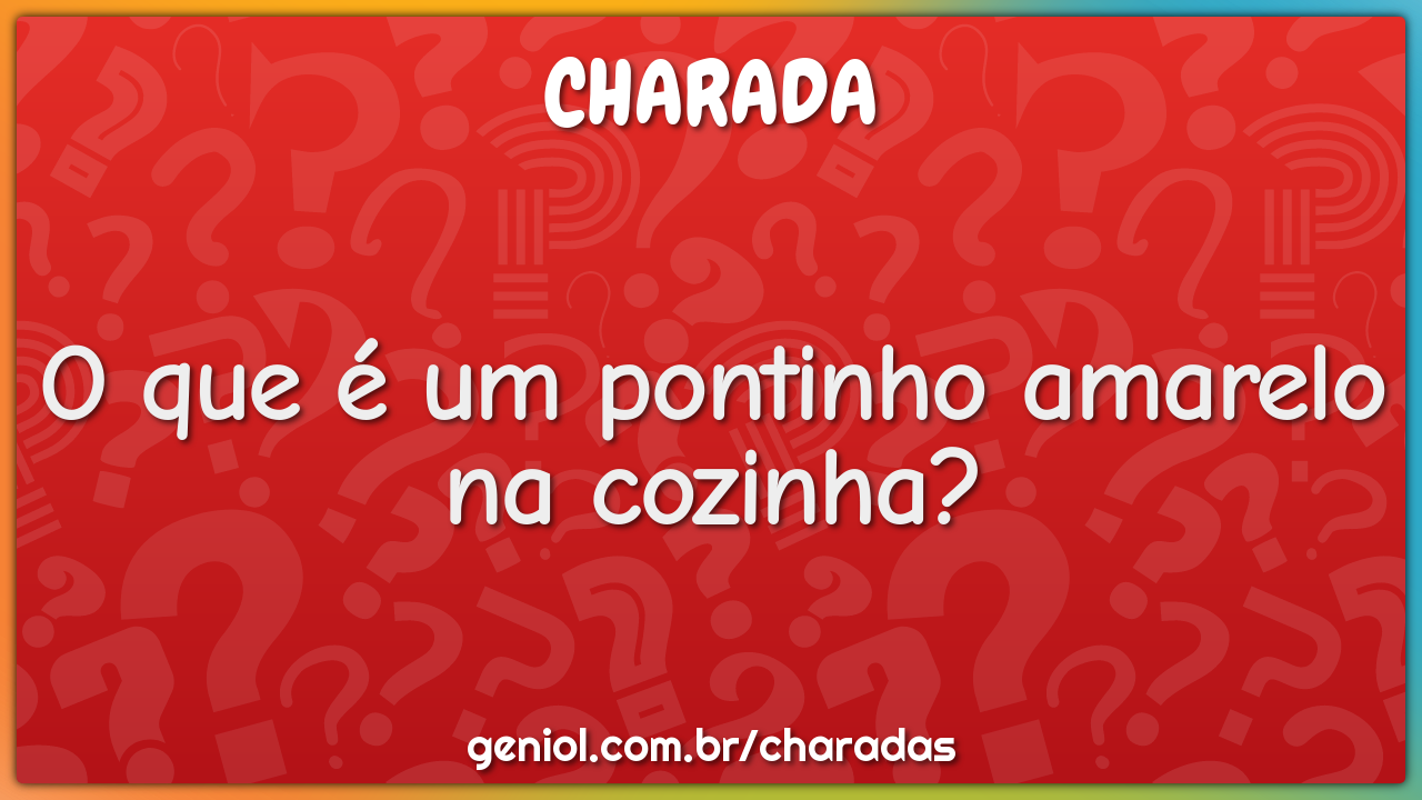 O que é um pontinho amarelo na cozinha?