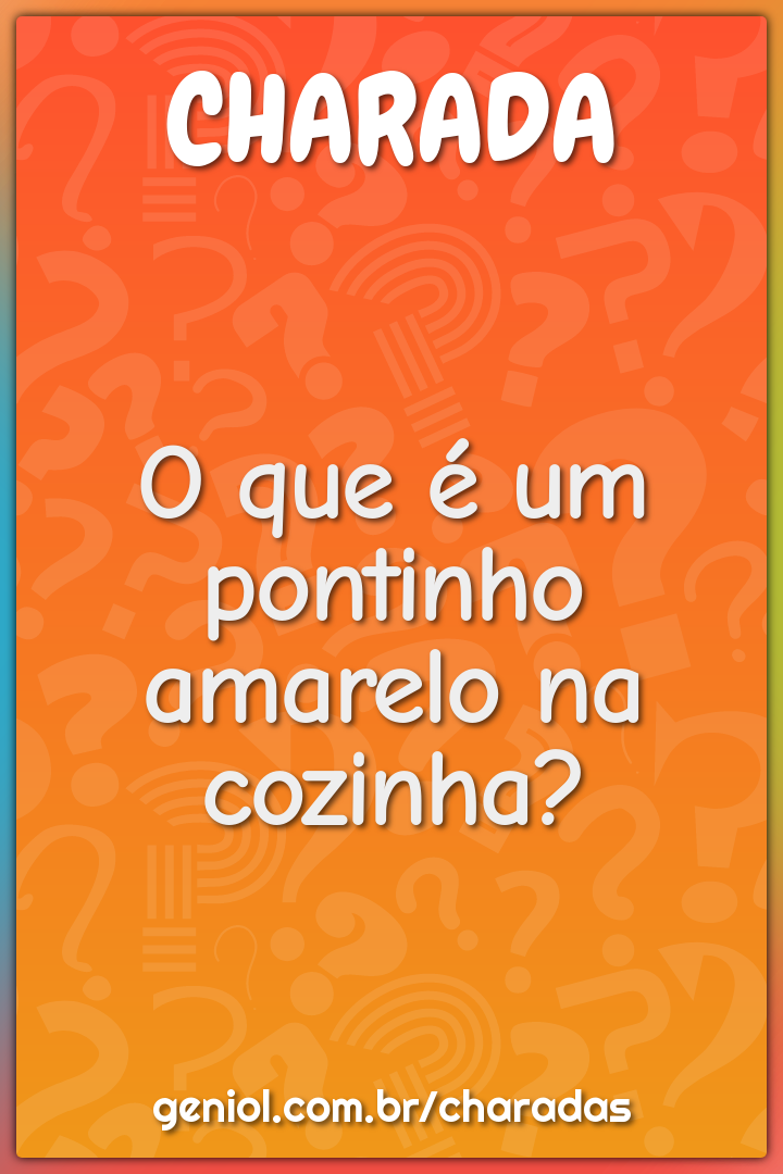 O que é um pontinho amarelo na cozinha?