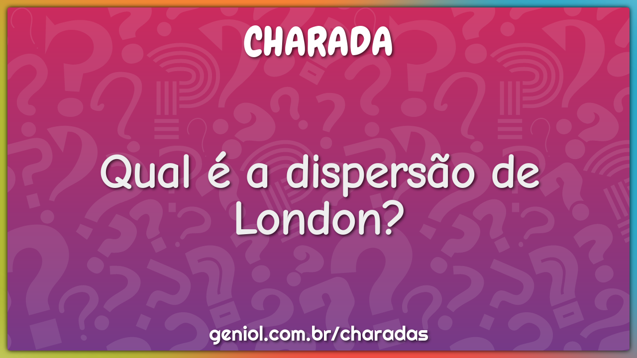 Qual é a dispersão de London?