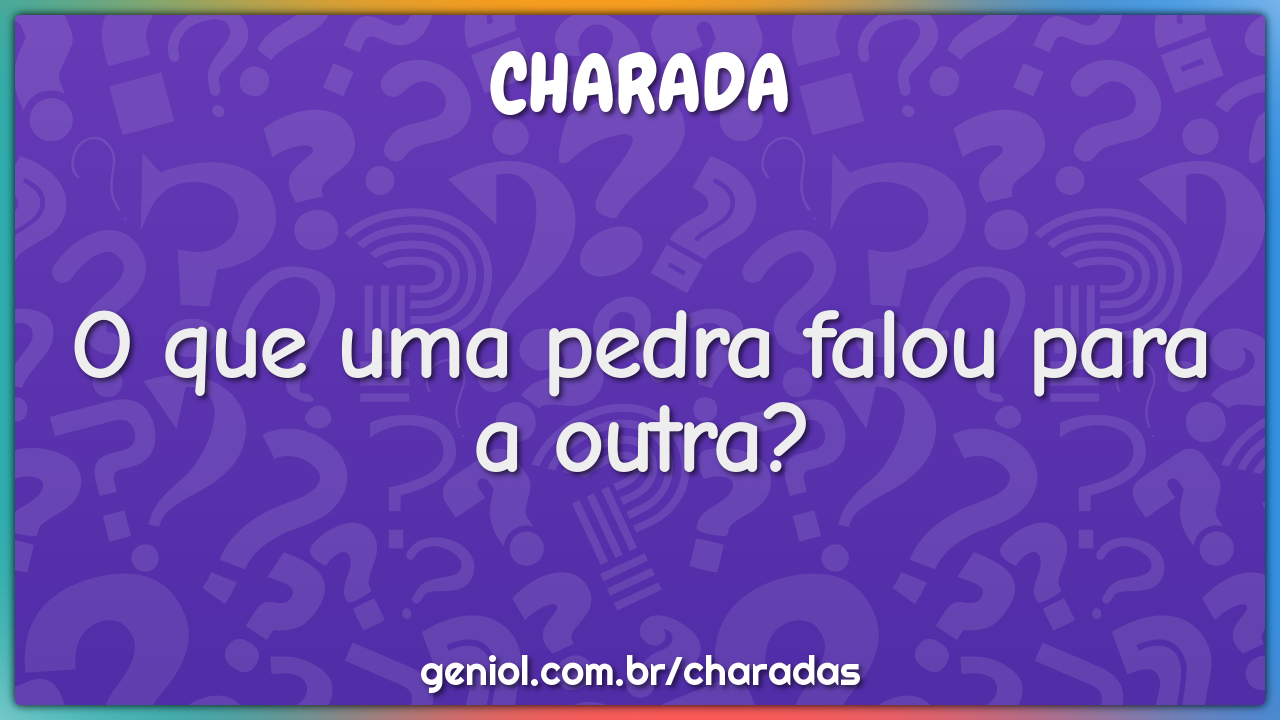 O que uma parede disse para a outra? - Charada e Resposta - Geniol