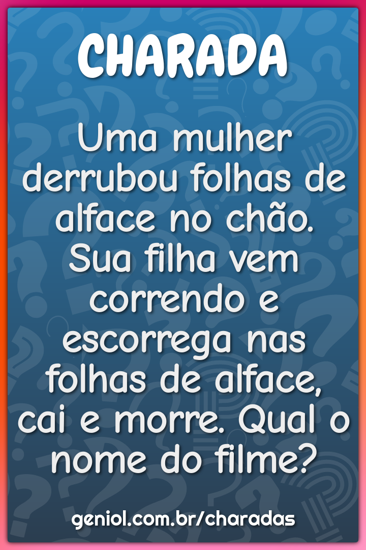 Uma mulher derrubou folhas de alface no chão. Sua filha vem correndo e...