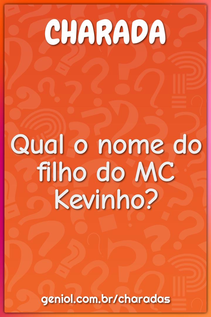 Qual o nome do filho do MC Kevinho?