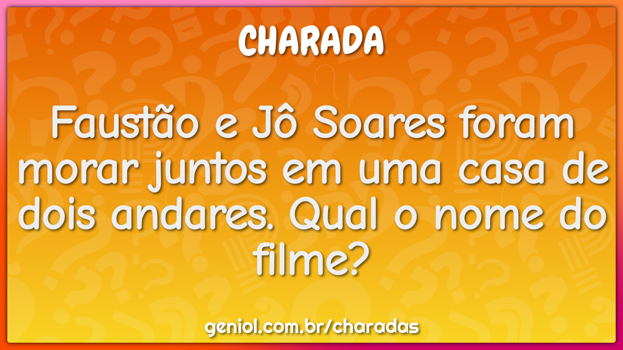 Faustão e Jô Soares foram morar juntos em uma casa de dois andares....