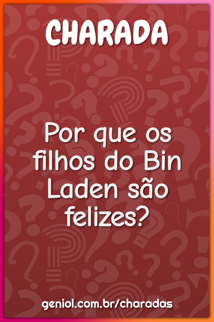 Por que os filhos do Bin Laden são felizes?