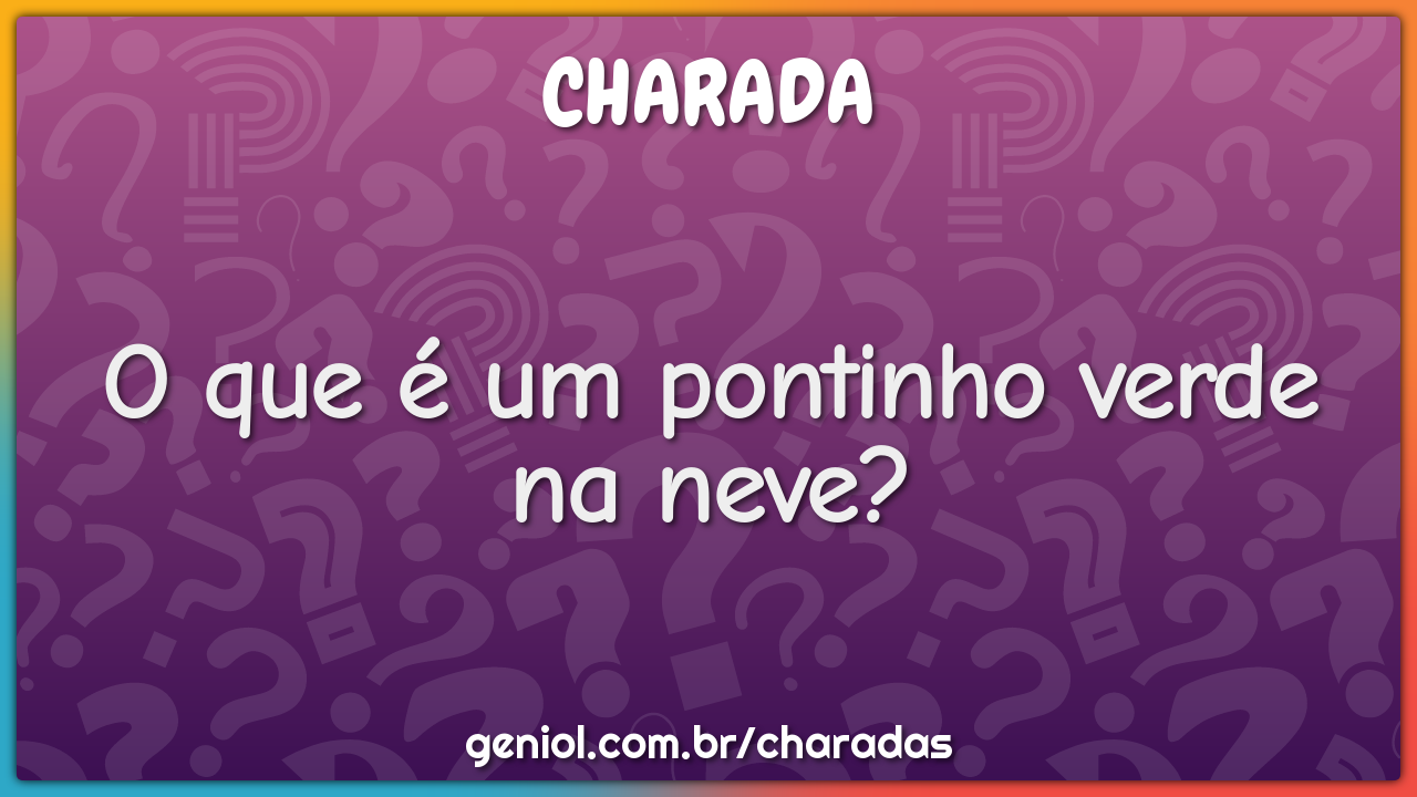 O que é um pontinho verde na neve?