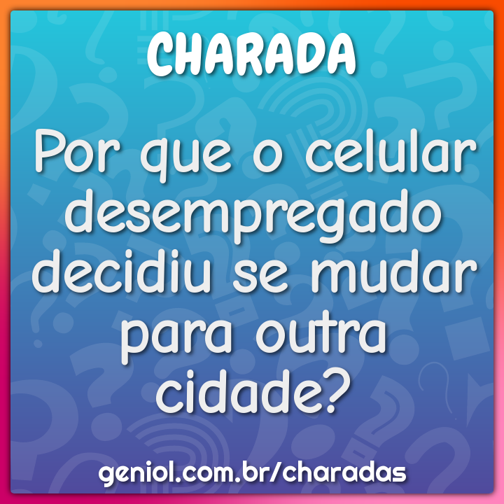 Charadas com Respostas - Geniol