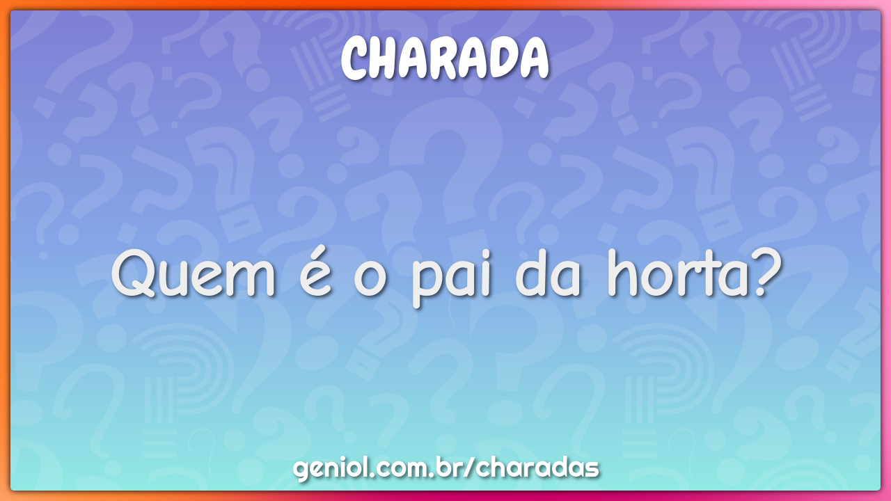 Quem é o pai do carro? - Charada e Resposta - Geniol