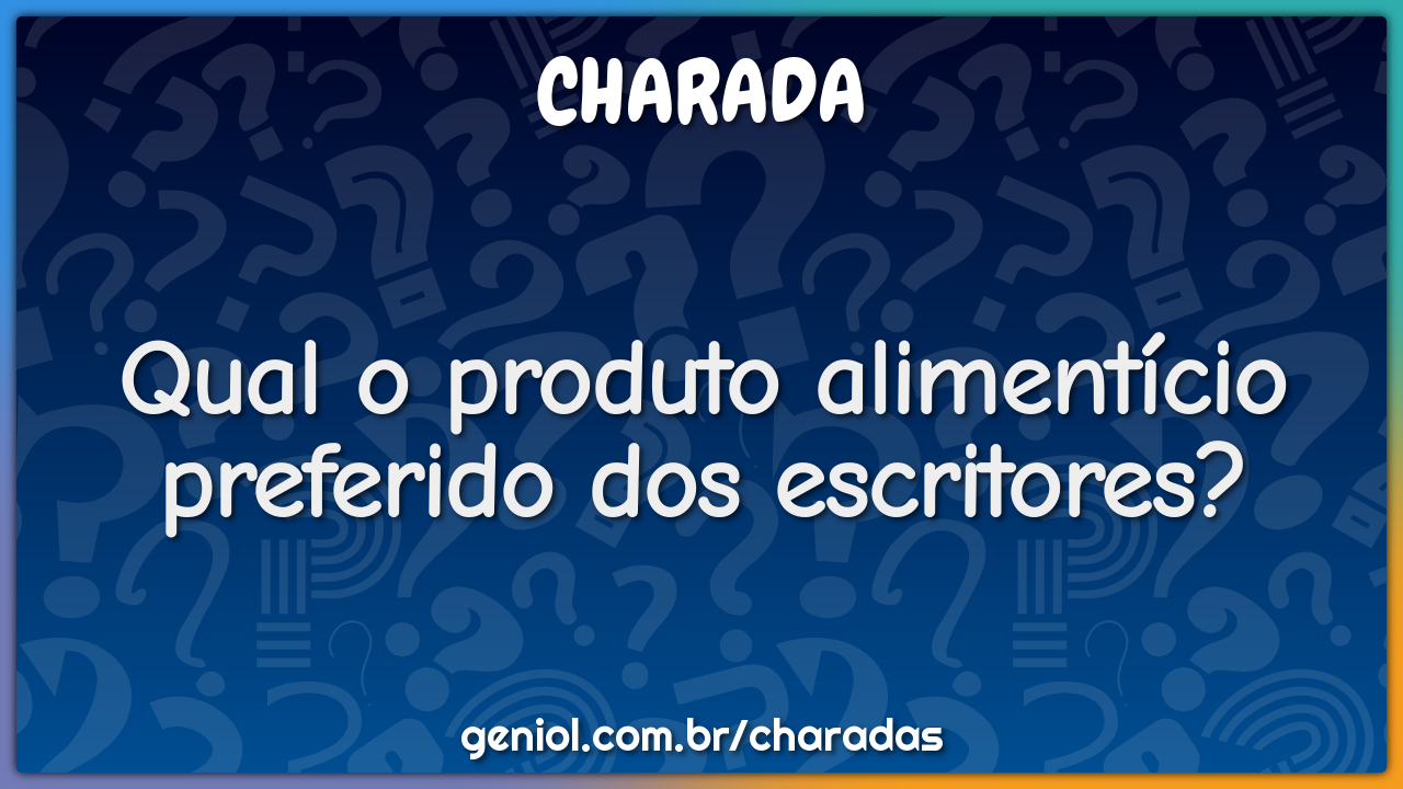 Qual o produto alimentício preferido dos escritores?