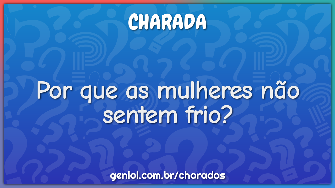 Por que as mulheres não sentem frio?