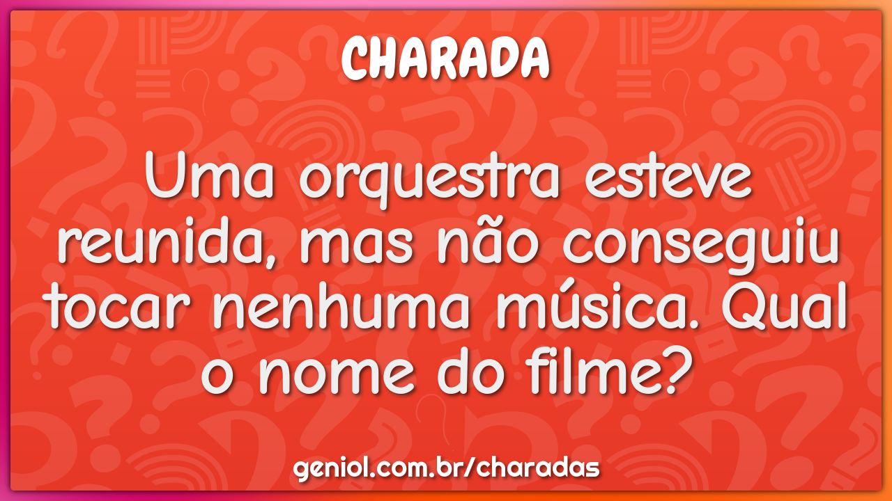 Uma orquestra esteve reunida, mas não conseguiu tocar nenhuma música....