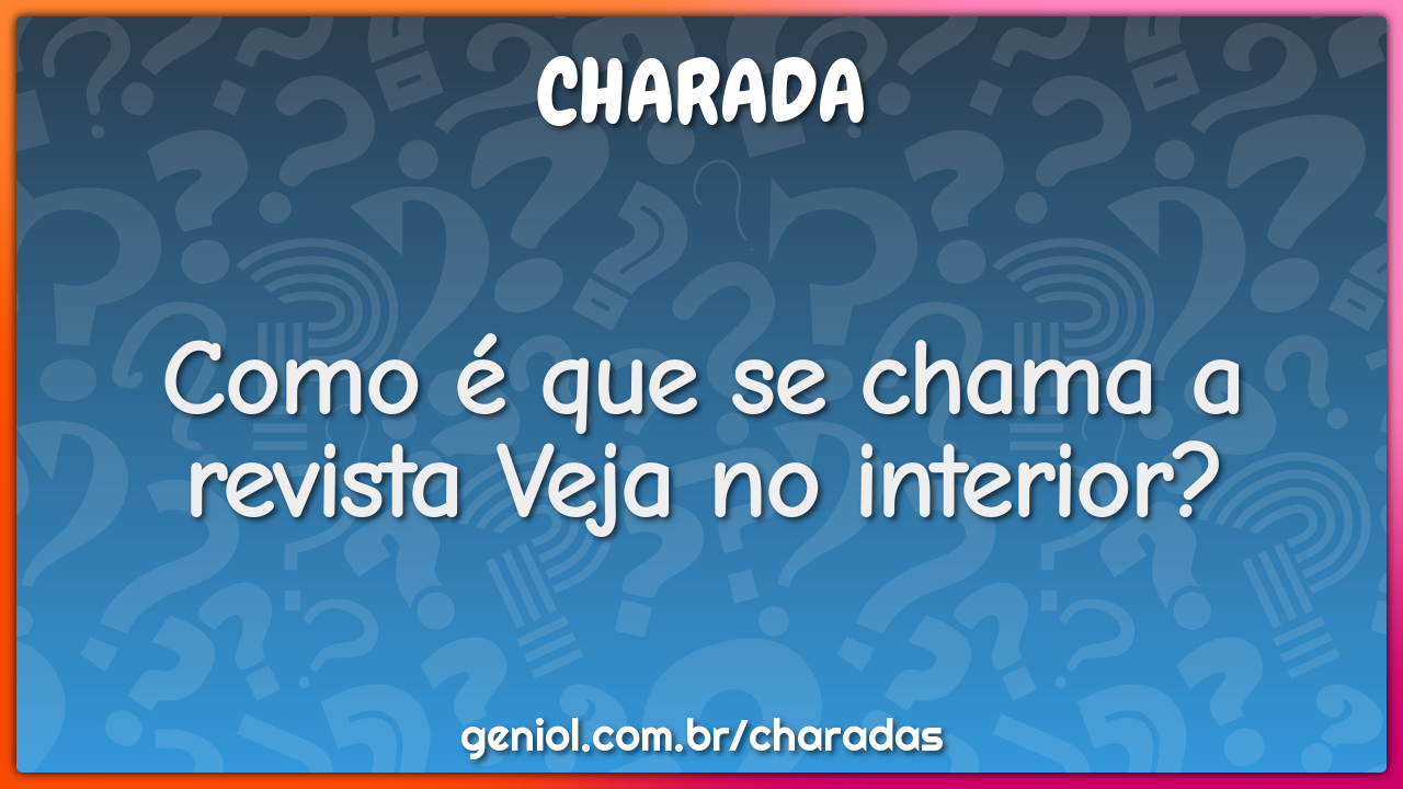 Como é que se chama a revista Veja no interior?