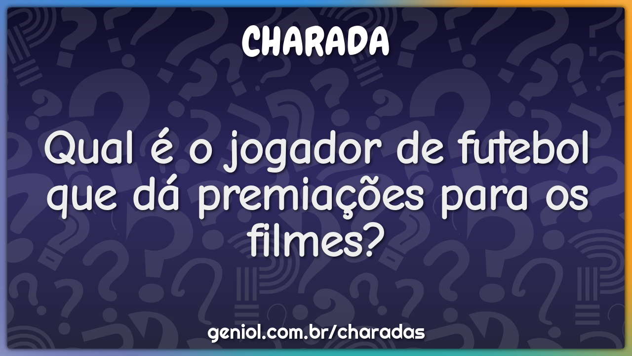 O que tem no carro e no futebol? - Charada e Resposta - Geniol