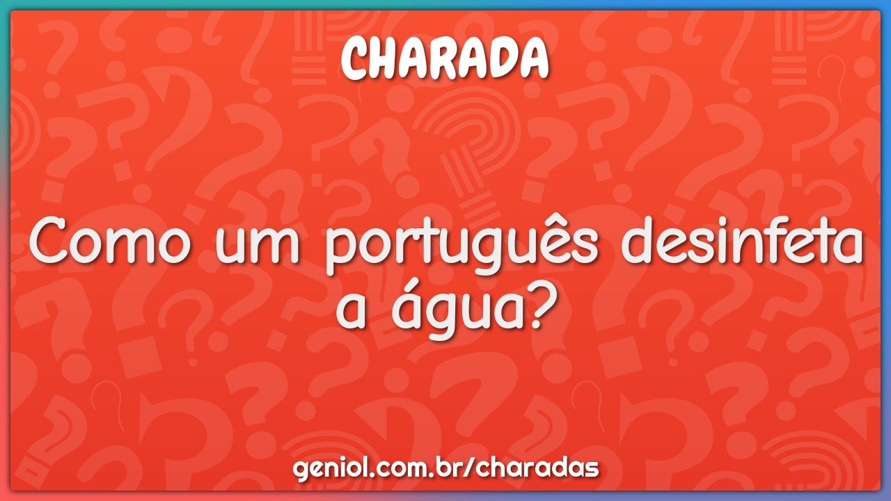 Como um português desinfeta a água?