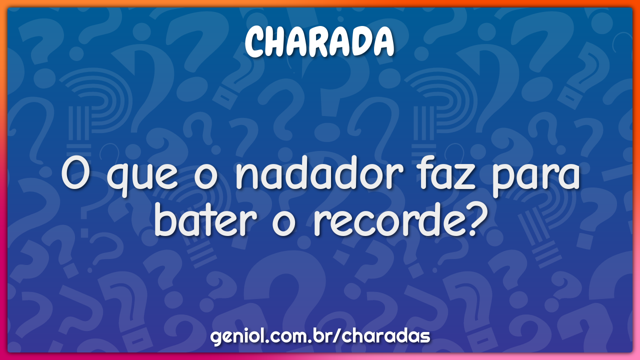 O que o nadador faz para bater o recorde?