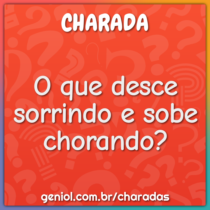 Charadas Legais com Respostas - Geniol