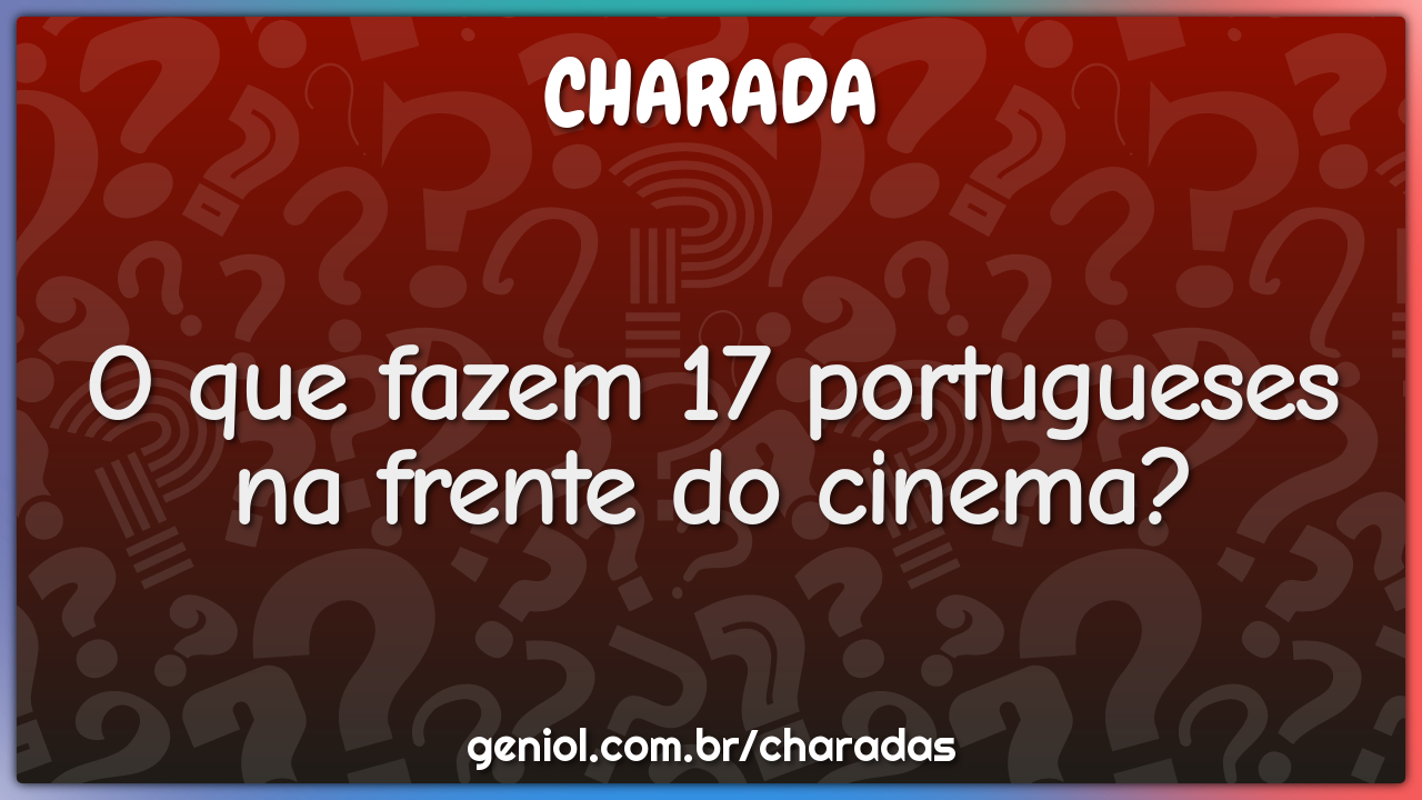 O que fazem 17 portugueses na frente do cinema?