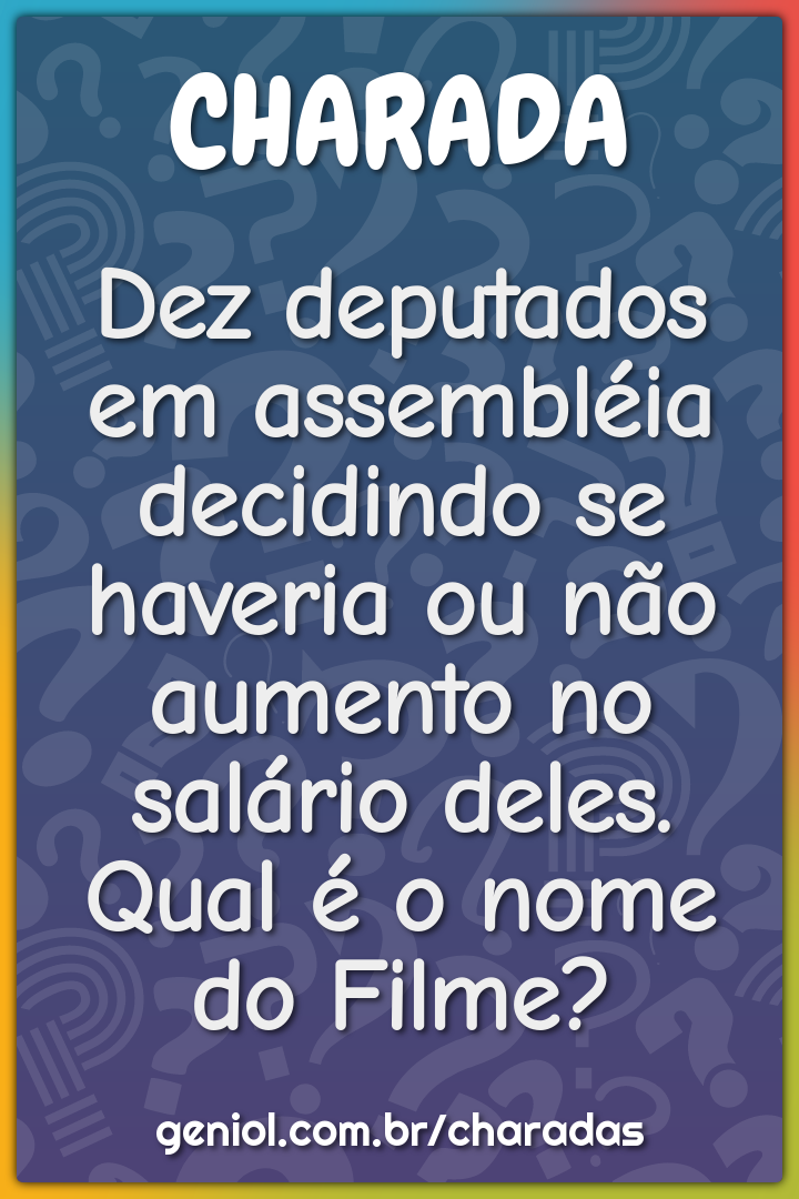 Dez deputados em assembléia decidindo se haveria ou não aumento no...