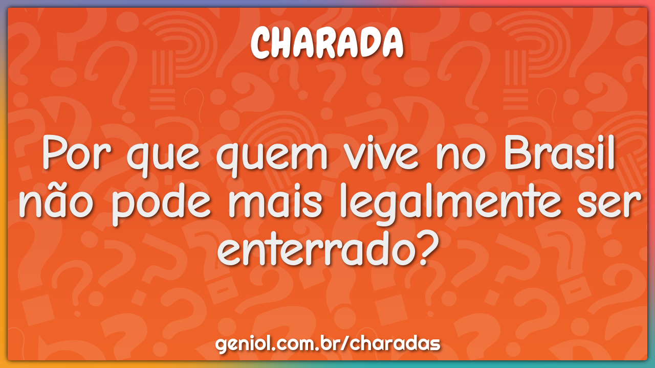 Por que quem vive no Brasil não pode mais legalmente ser enterrado?