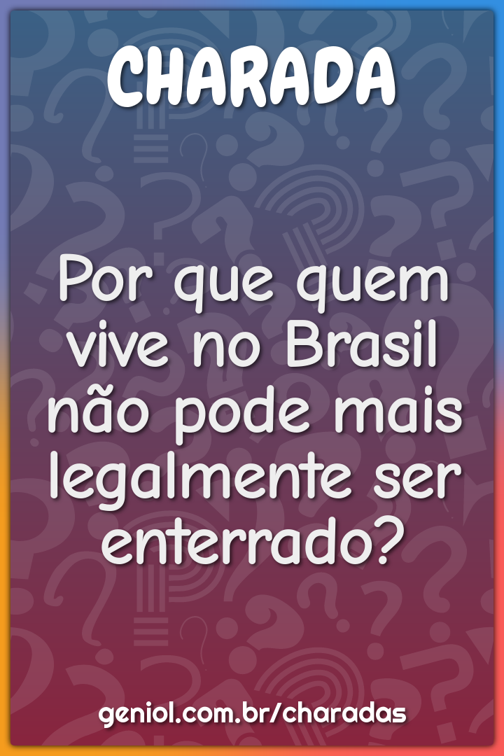 Por que quem vive no Brasil não pode mais legalmente ser enterrado?