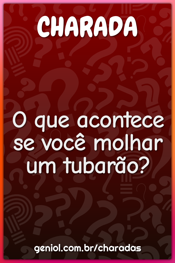 O que acontece se você molhar um tubarão?