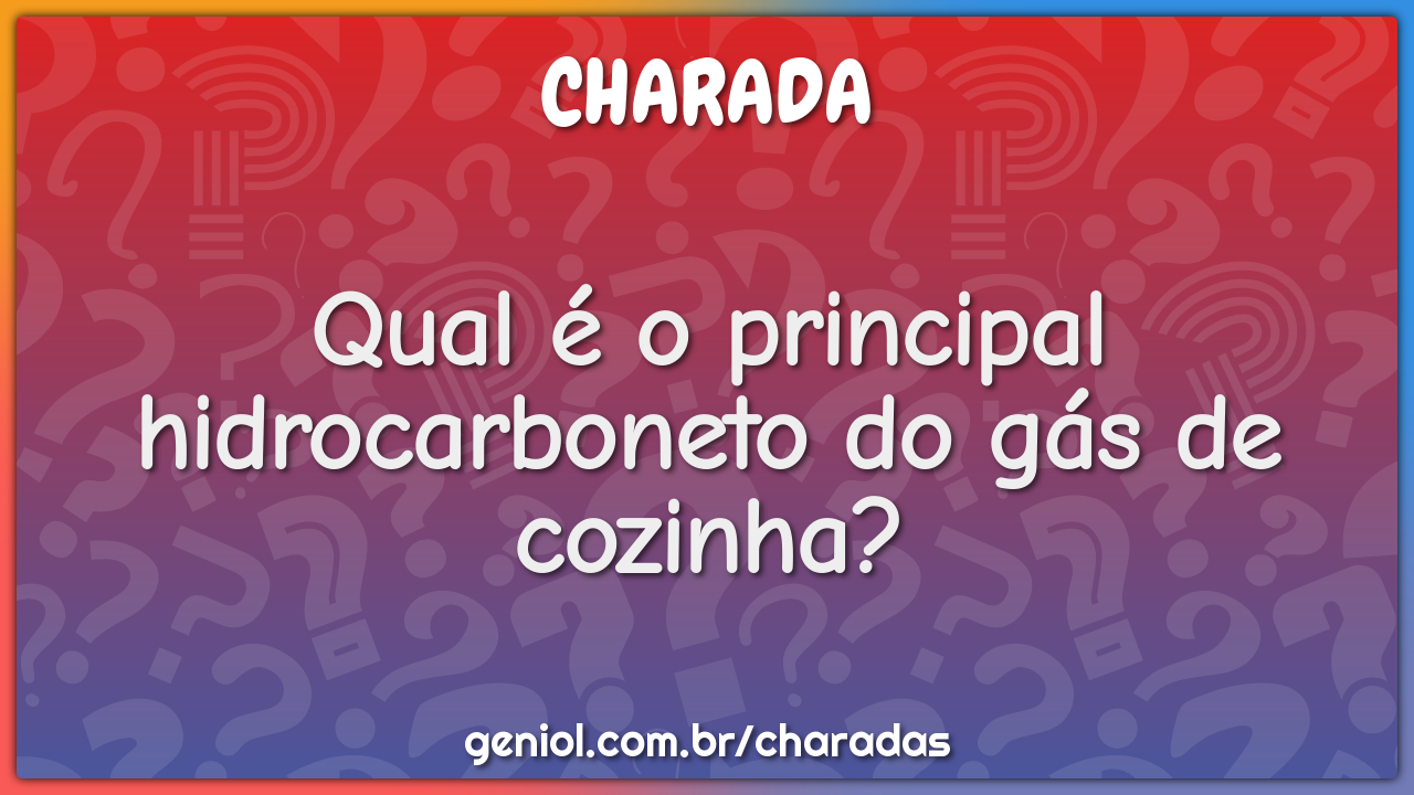 Qual é o principal hidrocarboneto do gás de cozinha?