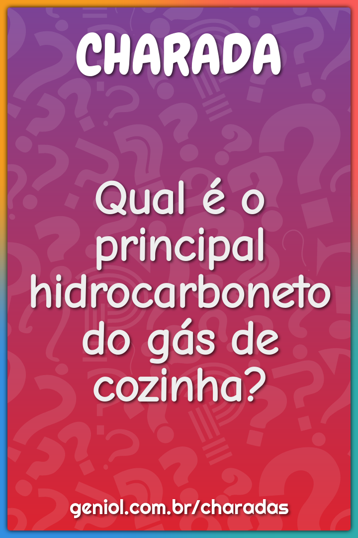 Qual é o principal hidrocarboneto do gás de cozinha?