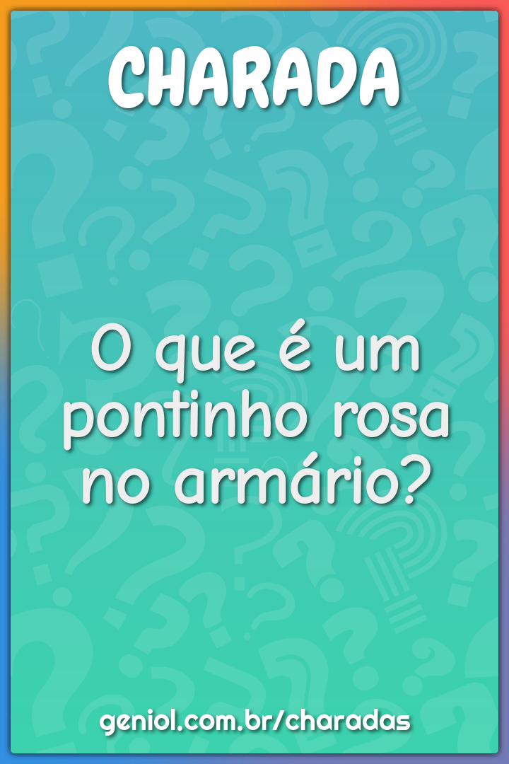 O que é um pontinho rosa no armário?