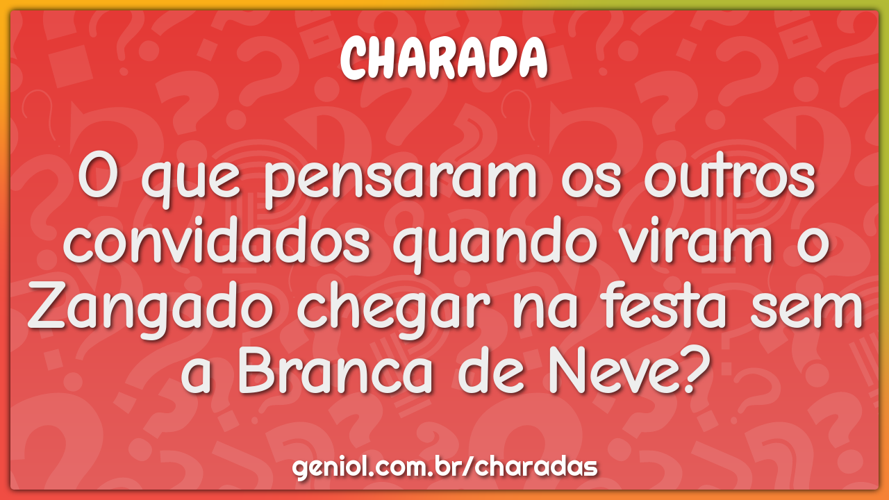 O que pensaram os outros convidados quando viram o Zangado chegar na...