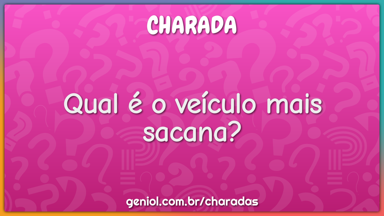 Charadas Curtas com Respostas - Geniol