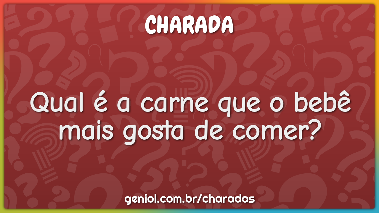 Qual é a carne que o bebê mais gosta de comer?