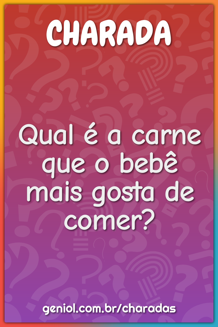 Qual é a carne que o bebê mais gosta de comer?