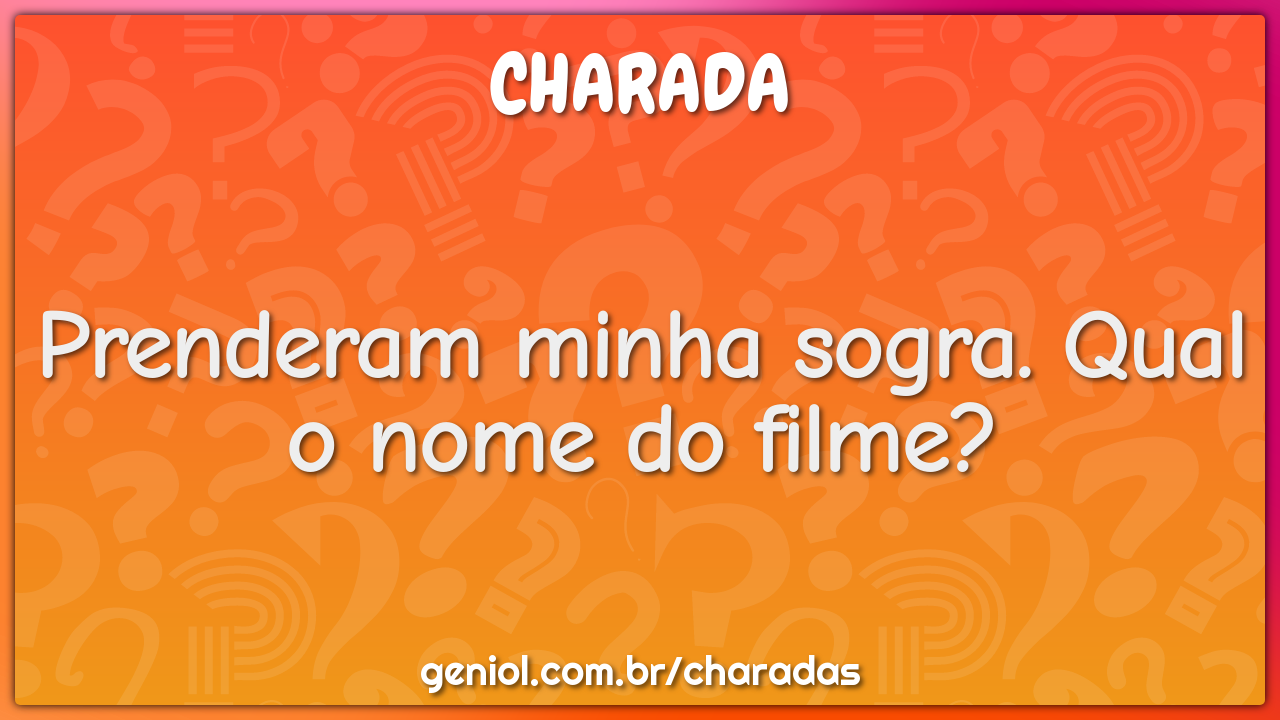 Prenderam minha sogra. Qual o nome do filme?