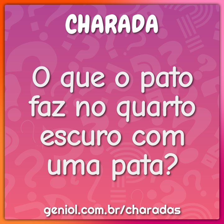 Charadas Legais com Respostas - Geniol