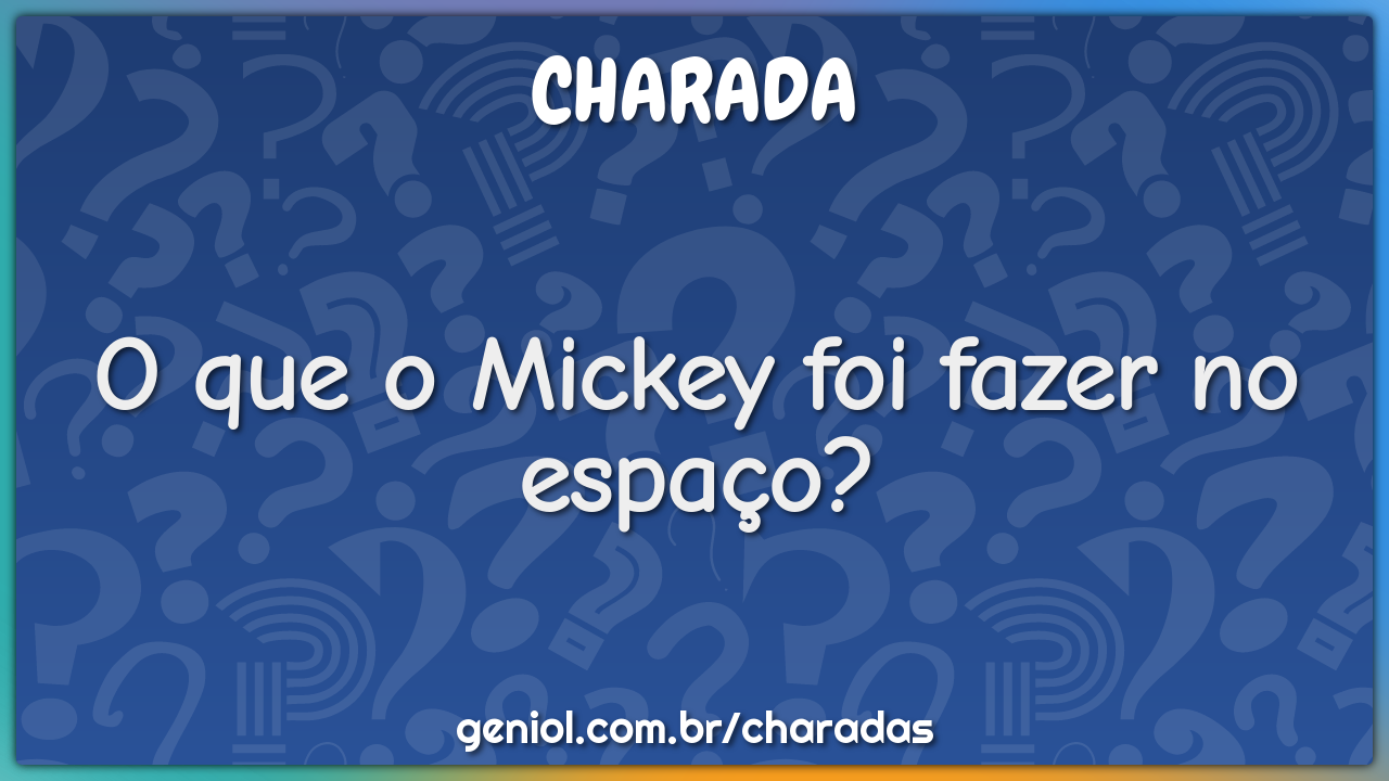 O que o Mickey foi fazer no espaço?