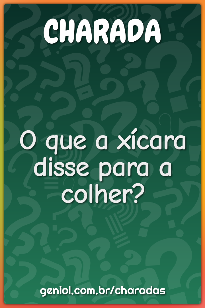 O que o palito disse para a caixa de fósforo? - Charada e Resposta