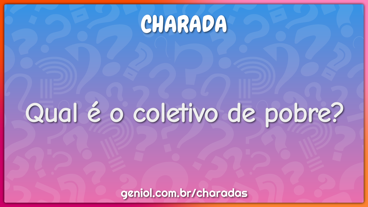 Por que o português não pega ônibus? - Charada e Resposta - Geniol