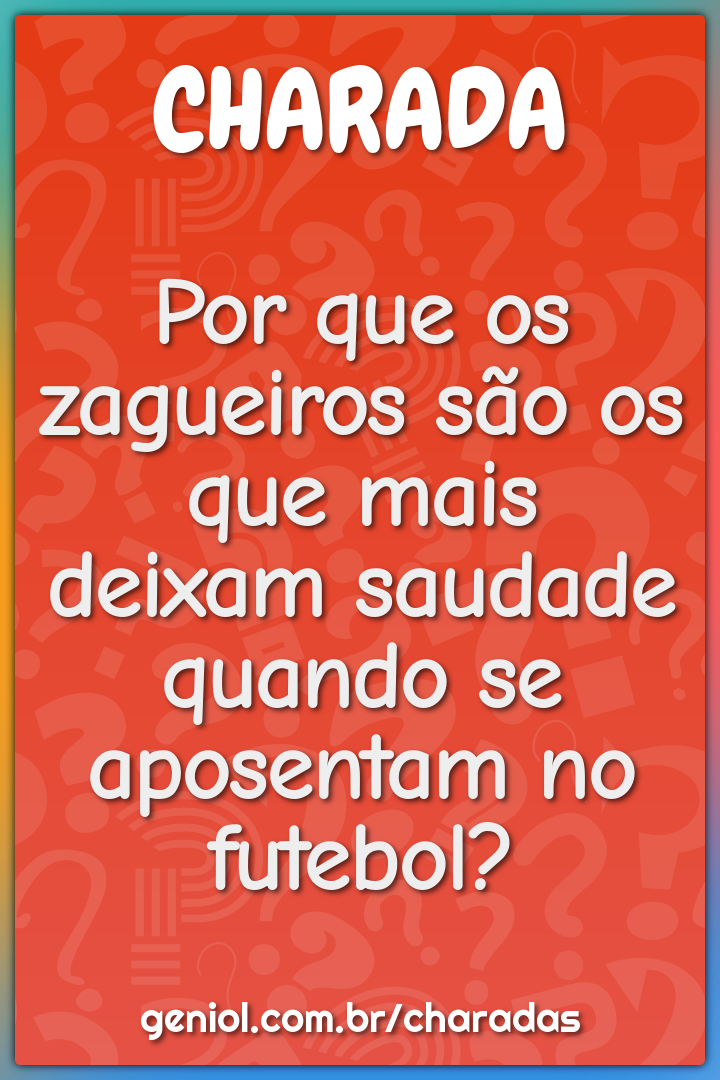 Por que os zagueiros são os que mais deixam saudade quando se...