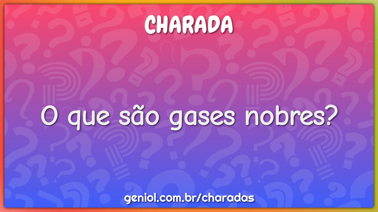 O que são gases nobres?