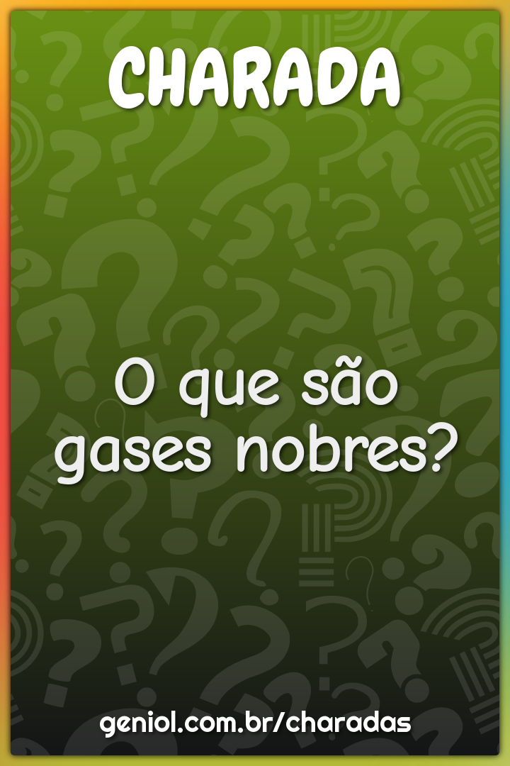 O que são gases nobres?