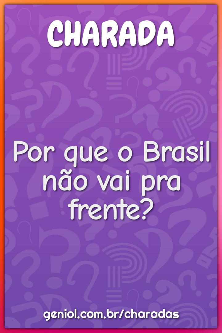 Qual o estado mais engraçado do Brasil? - Charada e Resposta