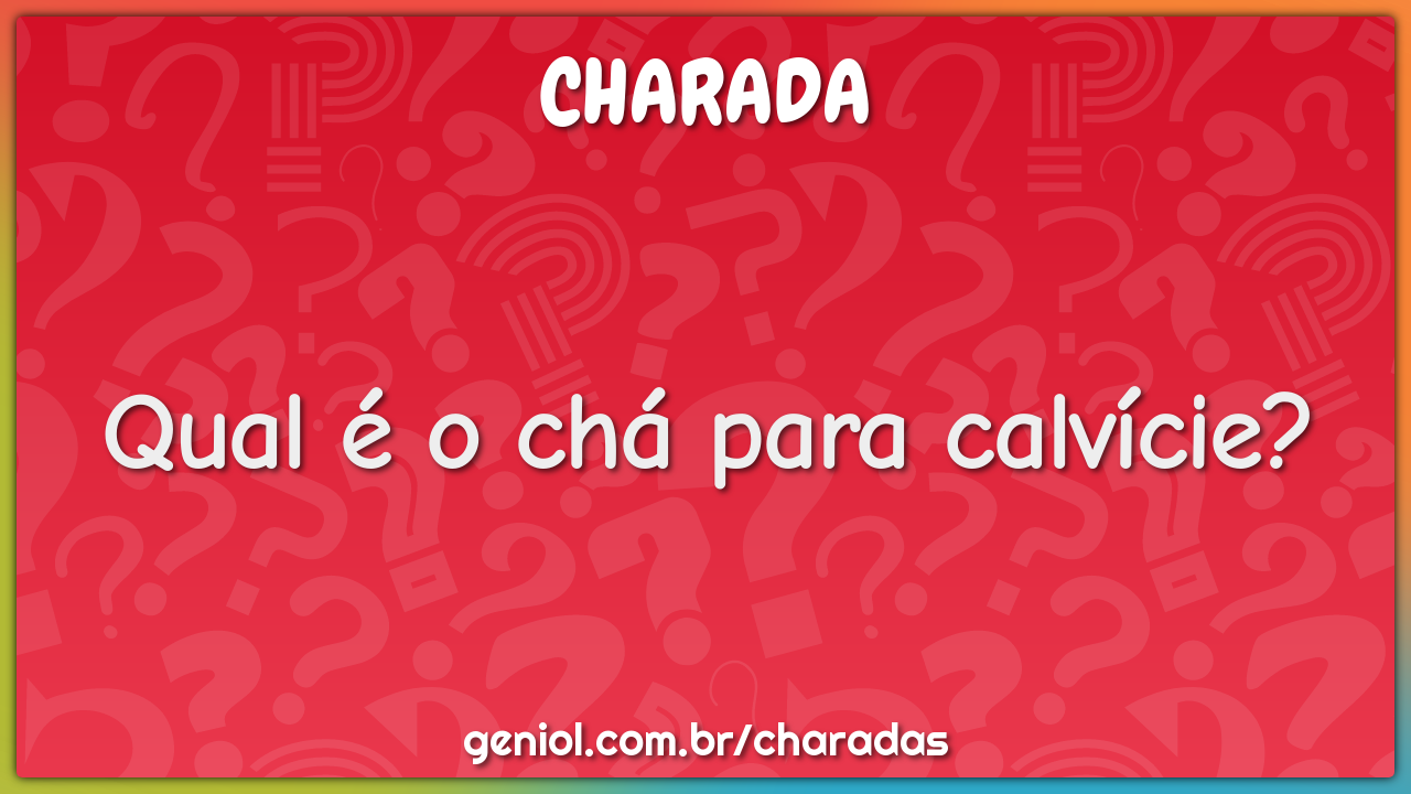 Qual é o chá para calvície?