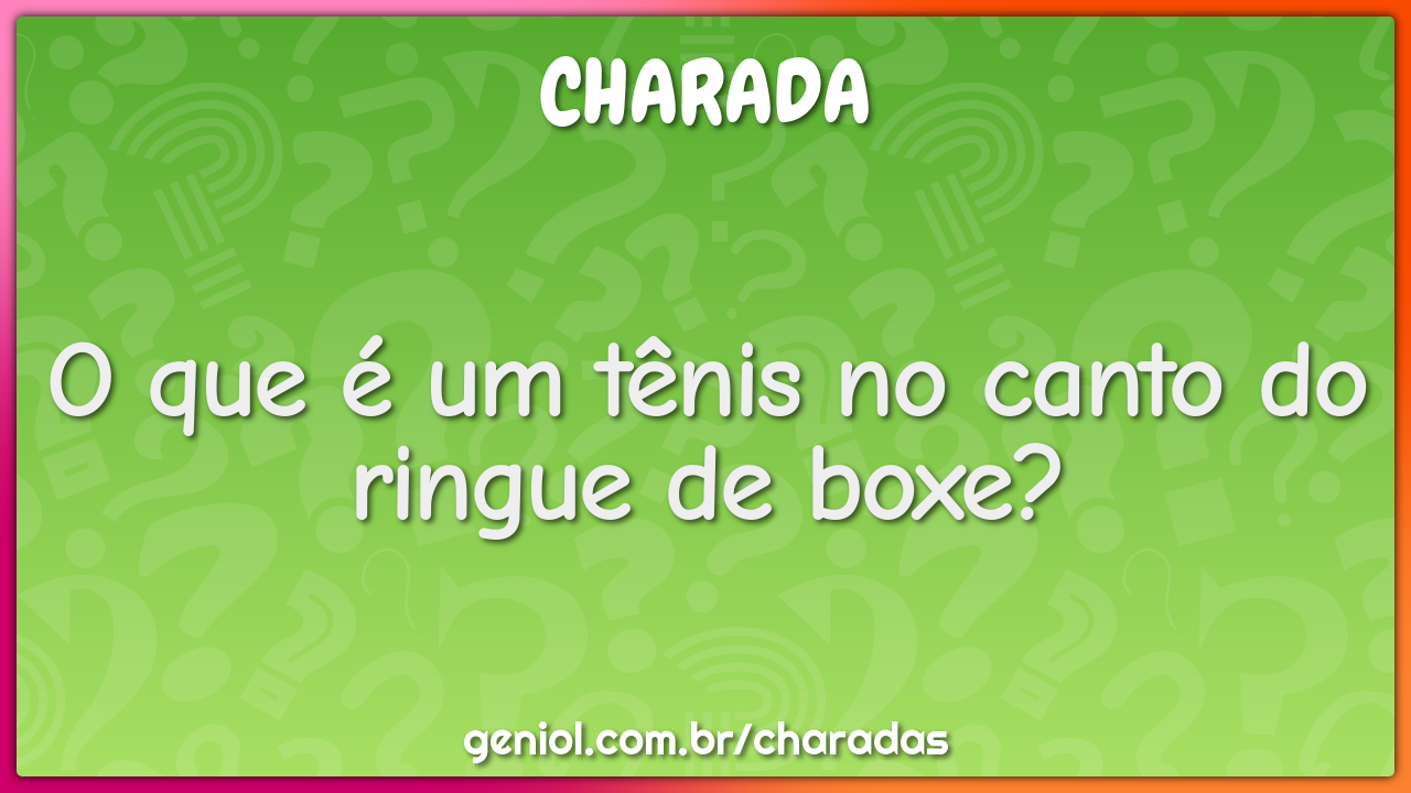O que é um tênis no canto do ringue de boxe?