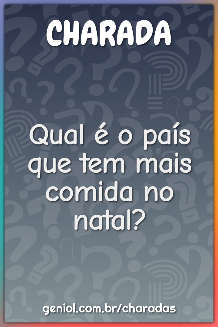 Qual é o país que tem mais comida no natal?