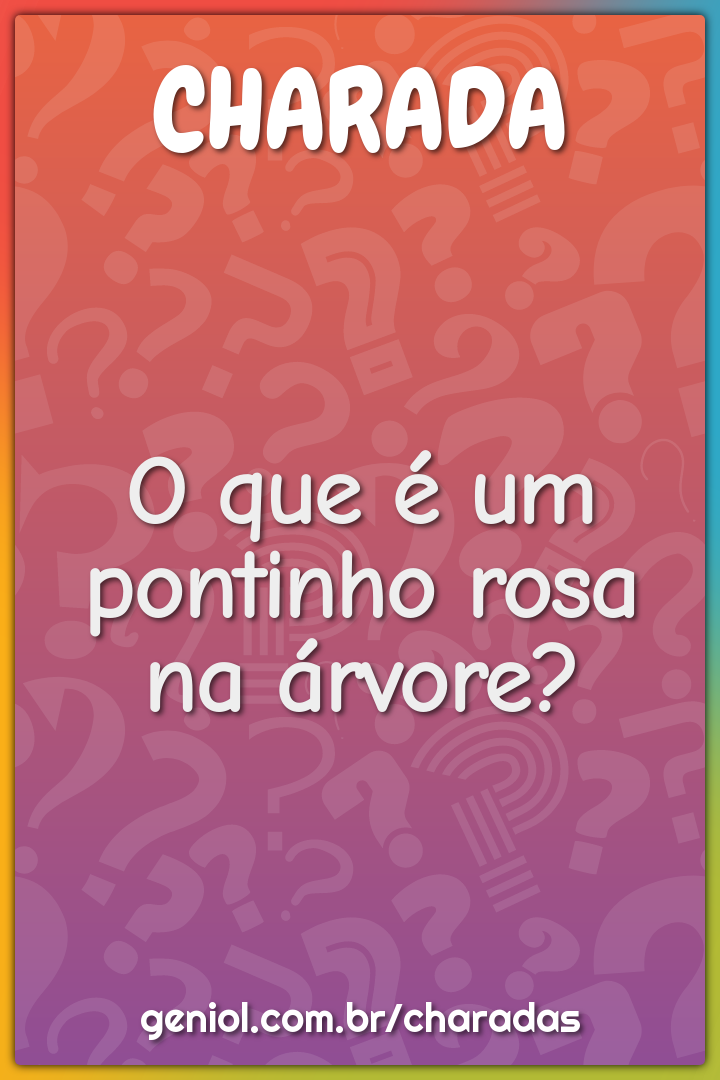 O que é um pontinho rosa na árvore?