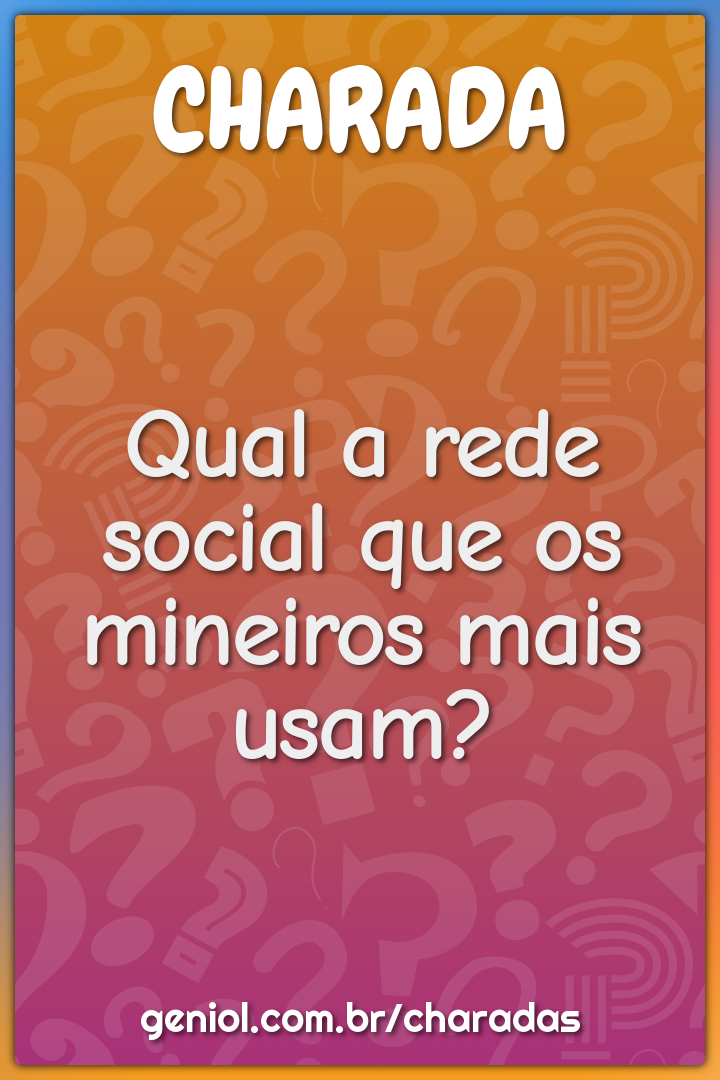 Qual a rede social que os mineiros mais usam?