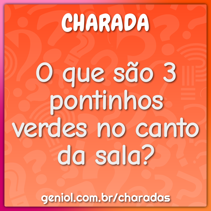 O Que é Um Ponto Verde No Canto Da Sala